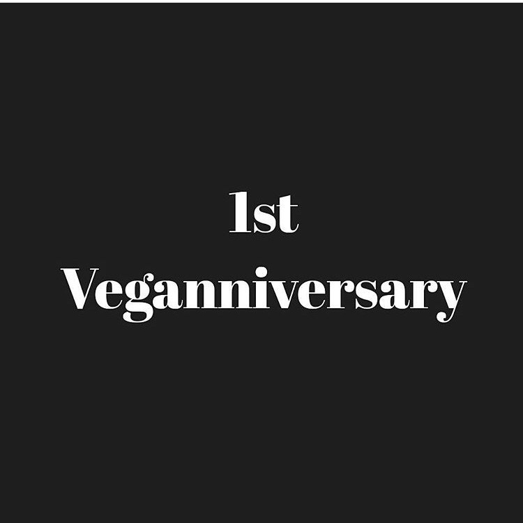 1 Year Vegan!